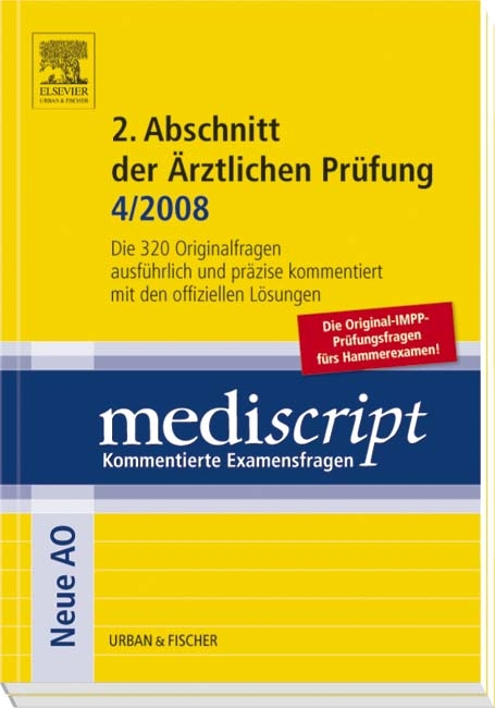 Mediscript 2. Abschnitt der ärztlichen Prüfung 04/2008 - Gisela Liebhaber