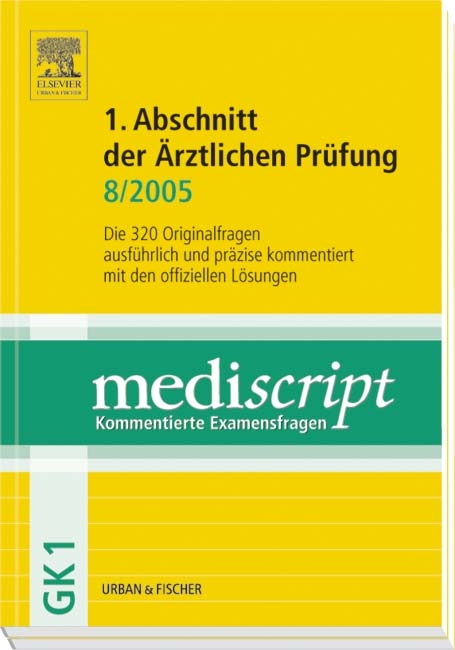 MEDISCRIPT Erster Abschnitt der Ärztlichen Prüfung 8/05 - Stefan Schaible
