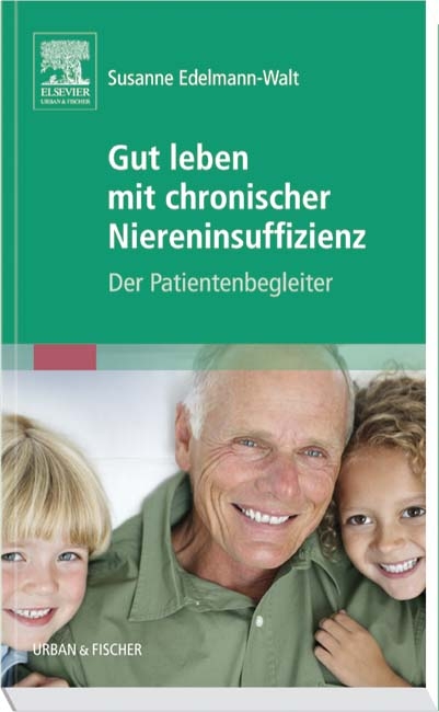 Gut leben mit chronischer Niereninsuffizienz - Susanne Edelmann-Walt