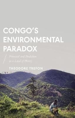 Congo's Environmental Paradox - Theodore Trefon
