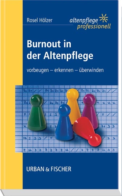 Burnout in der Altenpflege - Rosel Hölzer