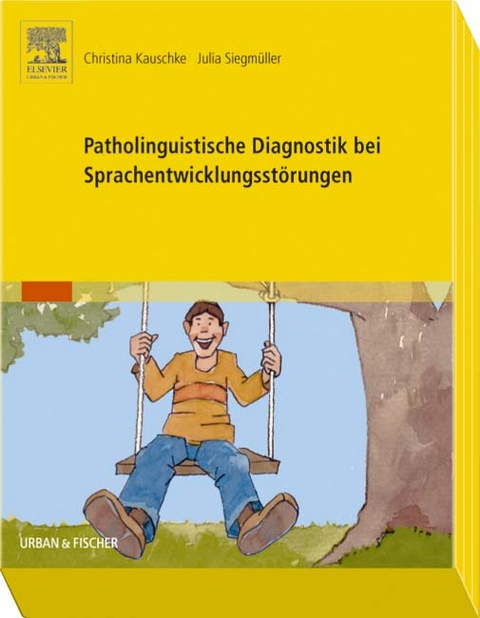 Patholinguistische Diagnostik bei Sprachentwicklungsstörungen - Christina Kauschke, Julia Siegmüller