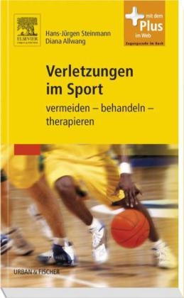 Verletzungen im Sport - Hans-Jürgen Steinmann, Diana Allwang