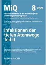 MiQ: Qualitätsstandards in der mikrobiologisch-infektiologischen Diagnostik. MiQ Grundwerk Heft 1-25 / MIQ 08: Qualitätsstandards in der mikrobiologisch-infektiologischen Diagnostik - H Mauch  H