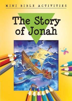 Mini Bible Activities: The Story of Jonah - Bethan James
