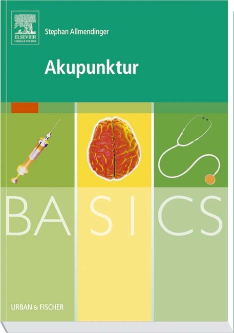 BASICS Akupunktur - Stephan Allmendinger