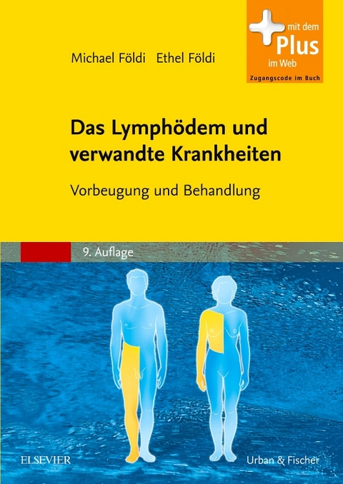 Das Lymphödem und verwandte Krankheiten - Michael Földi, Ethel Földi