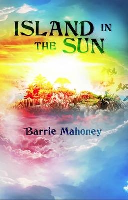 Island in the Sun - Barrie Mahoney