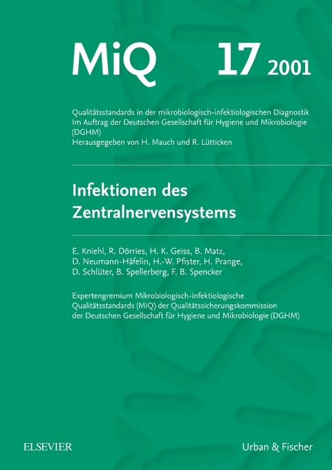 MIQ 17: Qualitätsstandards in der mikrobiologisch-infektiologischen Diagnostik - Eberhard Kniehl