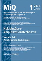 MiQ: Qualitätsstandards in der mikrobiologisch-infektiologischen Diagnostik. MiQ Grundwerk Heft 1-25 / MiQ 01: Qualitätsstandards in der mikrobiologischen Diagnostik - A. Roth