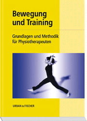 Bewegung und Training - Ingo Froböse, Christian Hartmann, Hans-Joachim Minow, Gunar Senf, Kerstin Strunk, Siw Waffenschmidt, Christiane Wilke