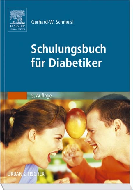 Schulungsbuch für Diabetiker - Gerhard W Schmeisl