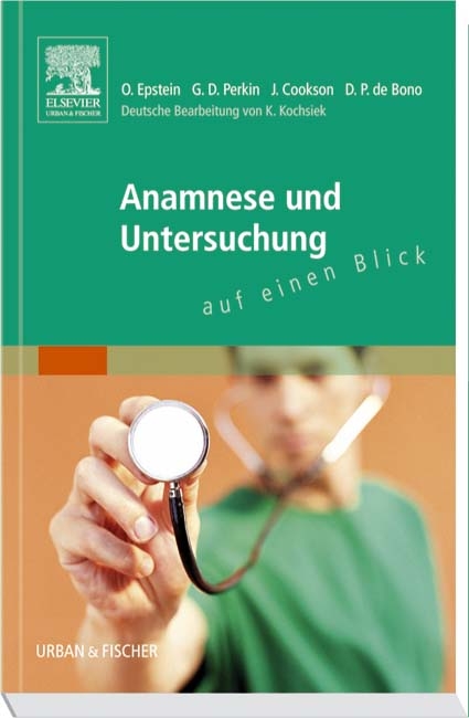 Anamnese und Untersuchung - Owen Epstein, G. David Perkin, John Cookson, David P. de Bono