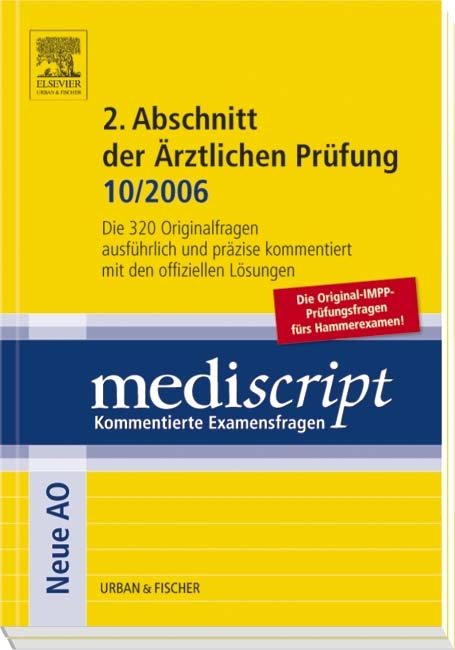 Mediscript 2. Abschnitt der ärztlichen Prüfung 10/2006 - Gisela Liebhaber