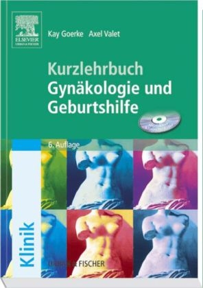 Kurzlehrbuch Gynäkologie und Geburtshilfe & CD-ROM - 