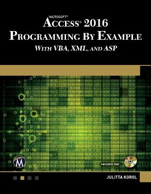 Microsoft Access 2016 Programming By Example - Julitta Korol