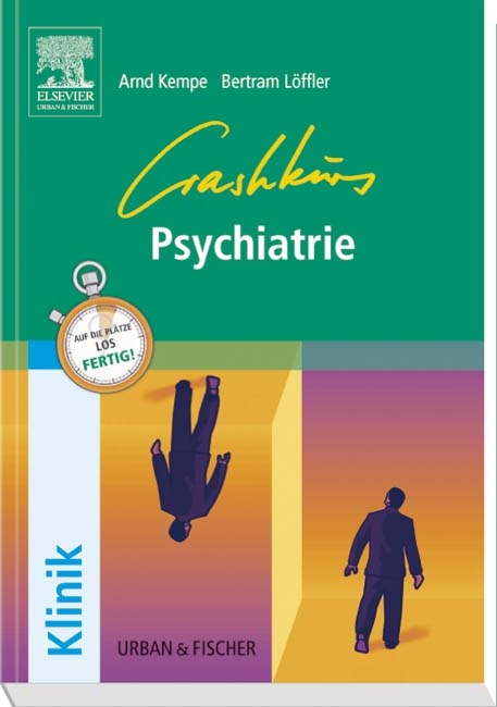 Crashkurs Psychiatrie - Arnd Kempe, Bertram Clemens Löffler