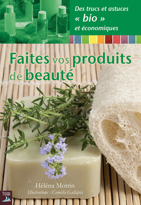 Faites vos produits de beauté - Héléna Motrin