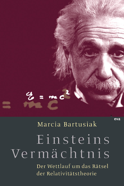 Einsteins Vermächtnis - Marcia Bartusiak