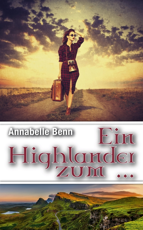 Ein Highlander Zum - Annabelle Benn