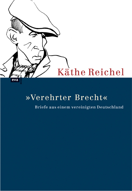 Verehrter Brecht - Käthe Reichel