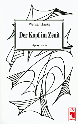Der Kopf im Zenit - Werner Hauke