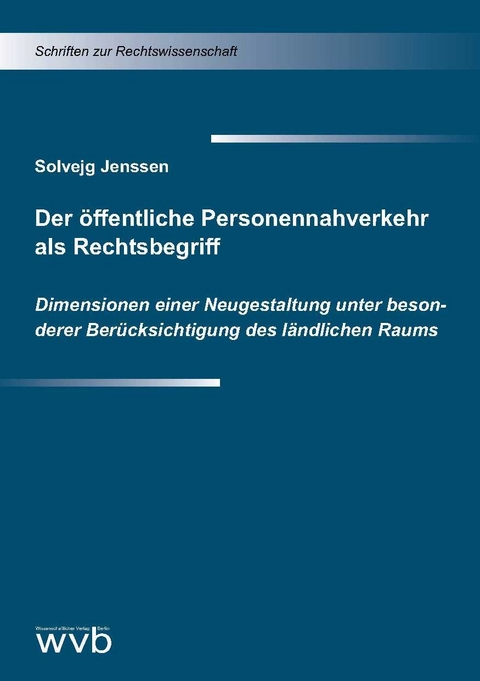 Der öffentliche Personennahverkehr als Rechtsbegriff - Solvejg Jenssen