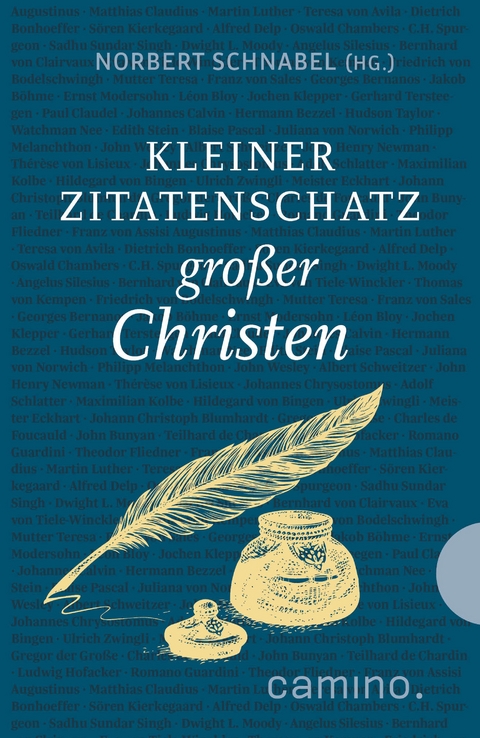 Kleiner Zitatenschatz großer Christen - 