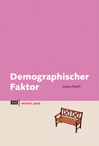 Demographischer Faktor - Juliane Roloff