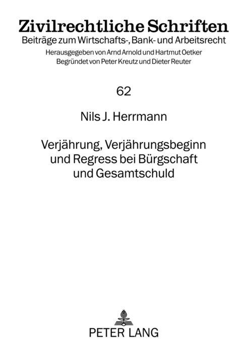 Verjährung, Verjährungsbeginn und Regress bei Bürgschaft und Gesamtschuld - Nils J. Herrmann