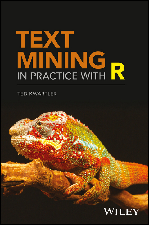 Text Mining in Practice with R - Ted Kwartler