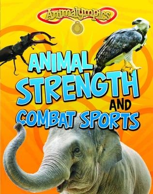 Animal Strength and Combat Sports - Isabel Thomas