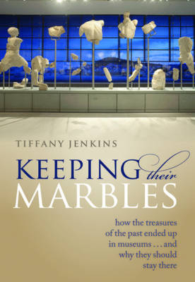 Keeping Their Marbles - Tiffany Jenkins