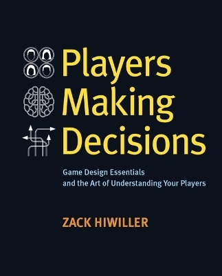 Players Making Decisions - Zack Hiwiller