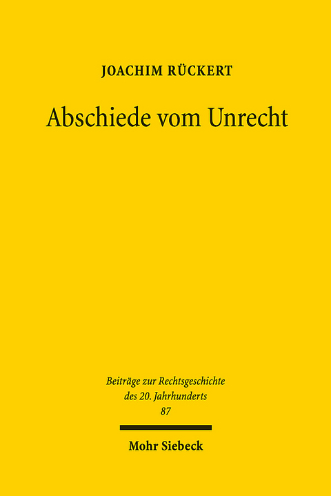 Abschiede vom Unrecht - Joachim Rückert