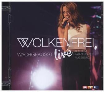 Wachgeküsst Live, 1 Audio-CD -  Wolkenfrei