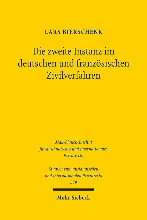 Die zweite Instanz im deutschen und französischen Zivilverfahren - Lars Bierschenk