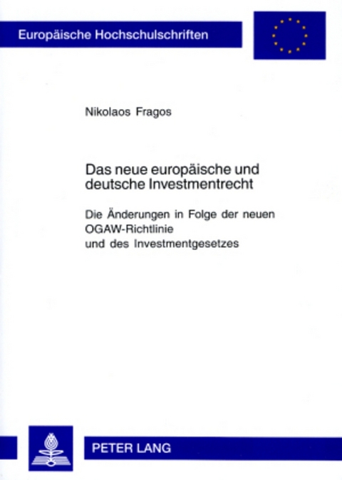 Das neue europäische und deutsche Investmentrecht - Nikolaos Fragos