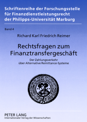 Rechtsfragen zum Finanztransfergeschäft - Richard Reimer