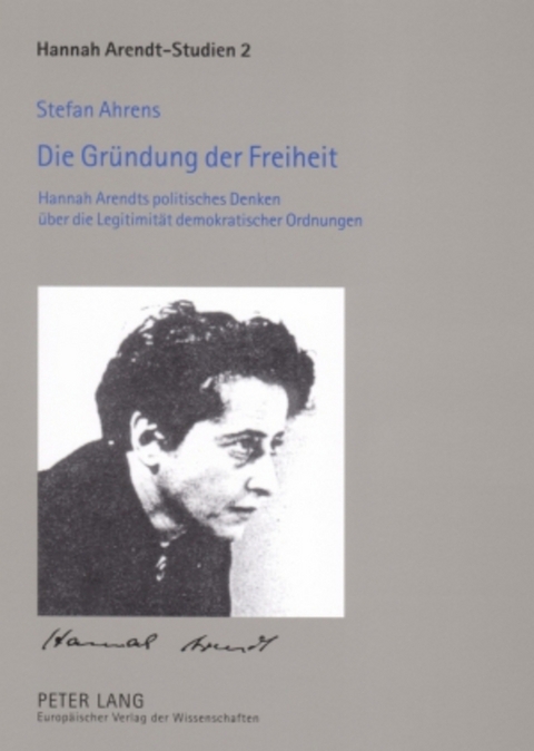 Die Gründung der Freiheit - Stefan Ahrens