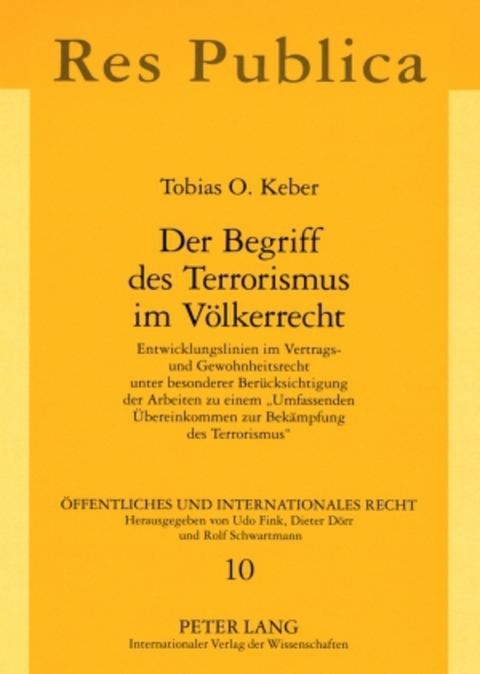 Der Begriff des Terrorismus im Völkerrecht - Tobias Keber