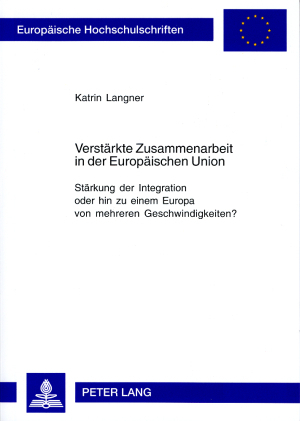 Verstärkte Zusammenarbeit in der Europäischen Union - Katrin Langner