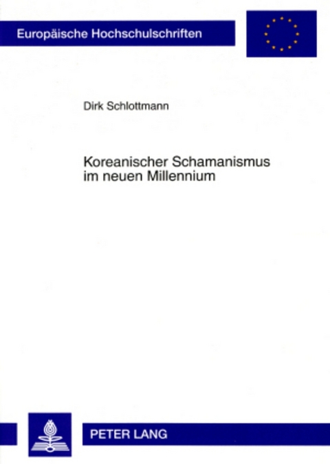 Koreanischer Schamanismus im neuen Millennium - Dirk Schlottmann