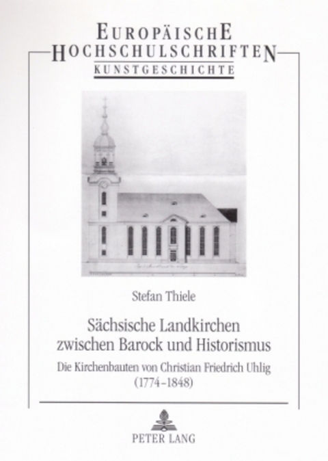 Sächsische Landkirchen zwischen Barock und Historismus - Stefan Thiele