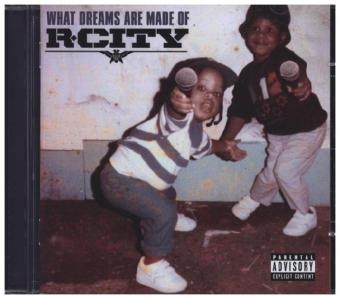 What Dreams Are Made Of, 1 Audio-CD -  R. City