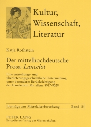 Der mittelhochdeutsche Prosa-«Lancelot» - Katja Rothstein