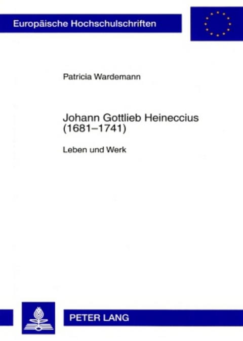 Johann Gottlieb Heineccius (1681-1741) - Patricia Wardemann