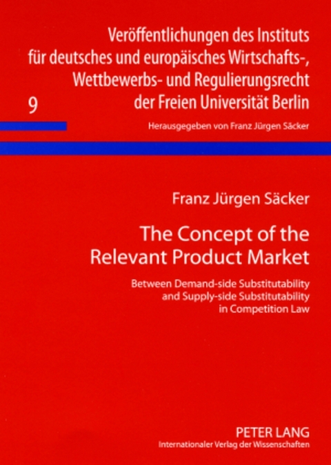 The Concept of the Relevant Product Market - Franz Jürgen Säcker