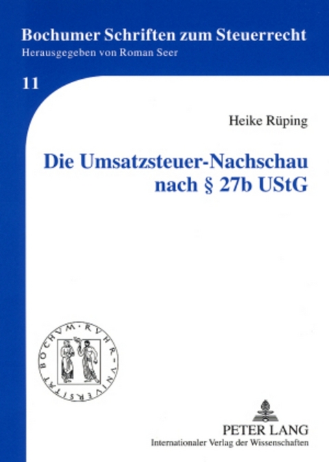 Die Umsatzsteuer-Nachschau nach § 27b UStG - Heike Rüping