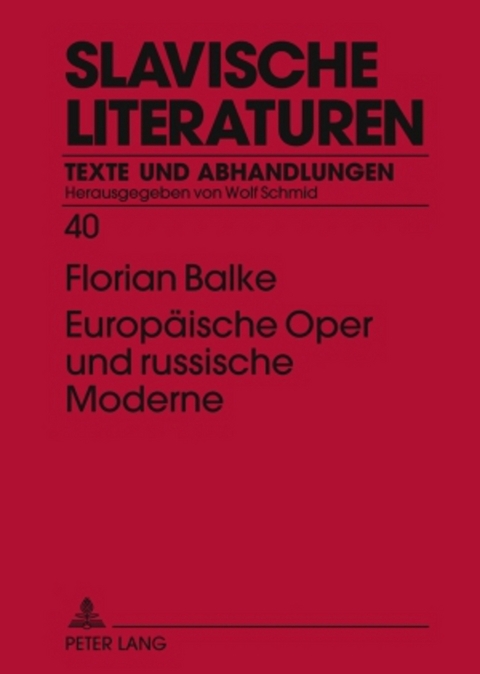 Europäische Oper und russische Moderne - Florian Balke